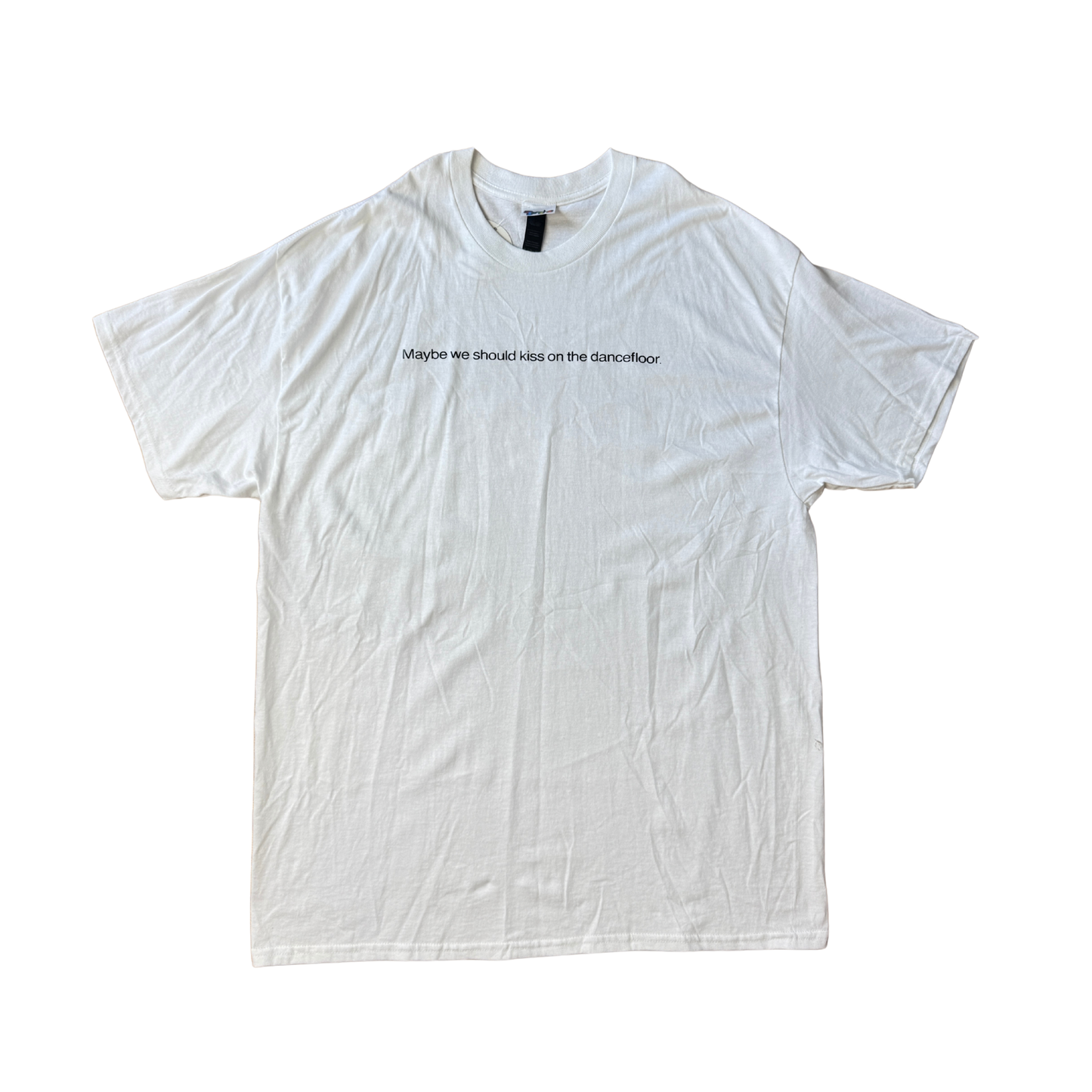 EOS SALE - white tee - maybe we should kiss on the dance floor